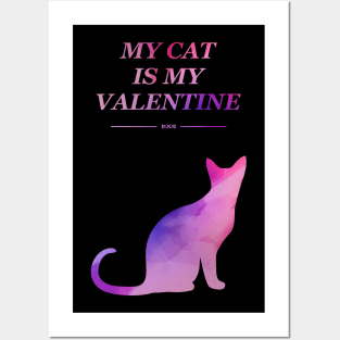 My Cat Is My Valentine Posters and Art